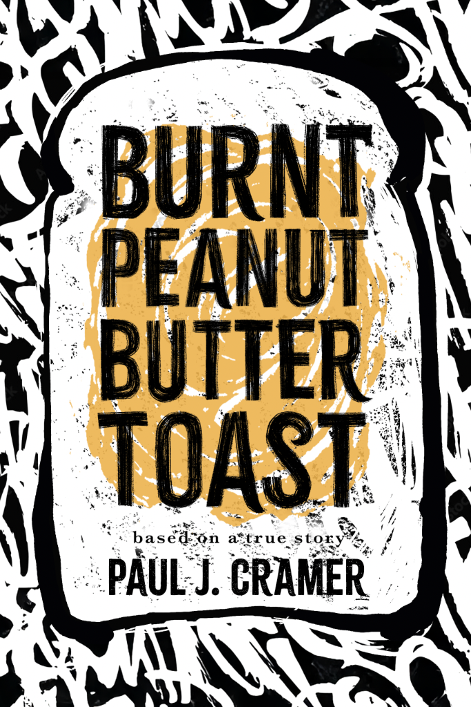 Burnt Peanut Butter Toast - Book Cover