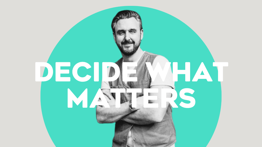 Decide What Matters course image