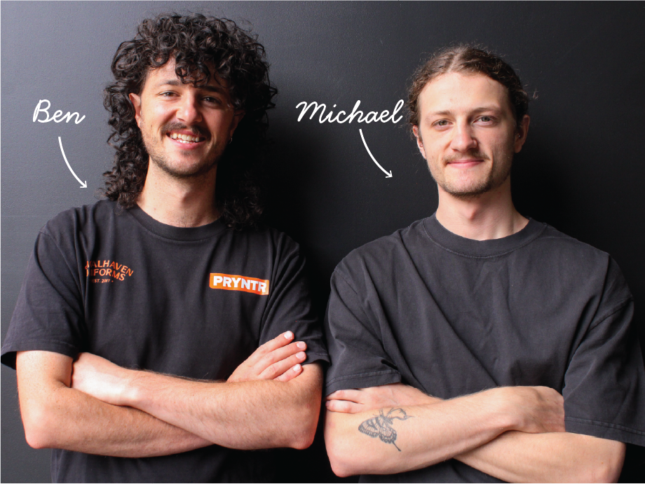 Ben and Michael - PRYNTR Team