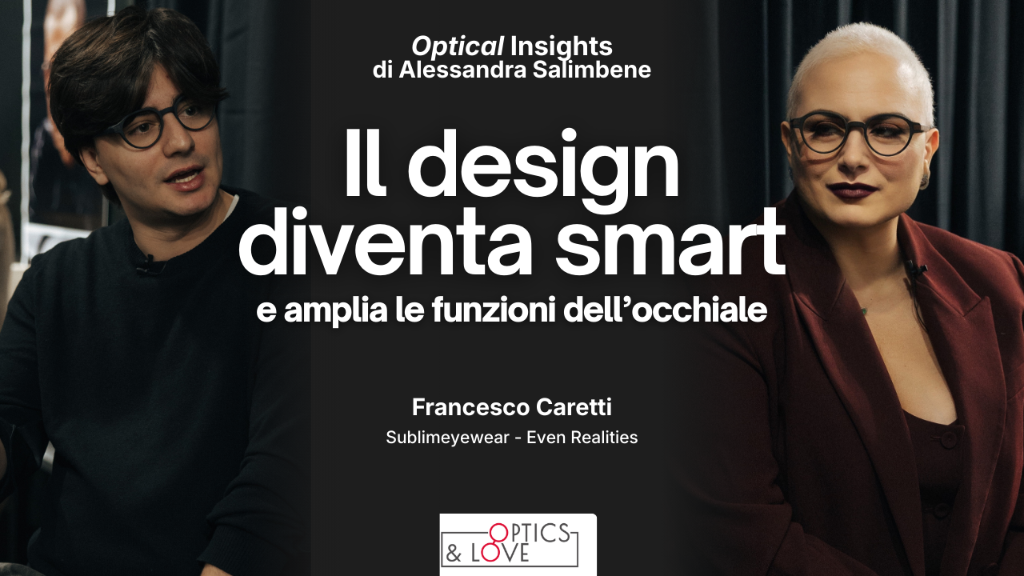 Smart ma indipendenti: il design diventa smart e amplia le funzioni dell'occhiale