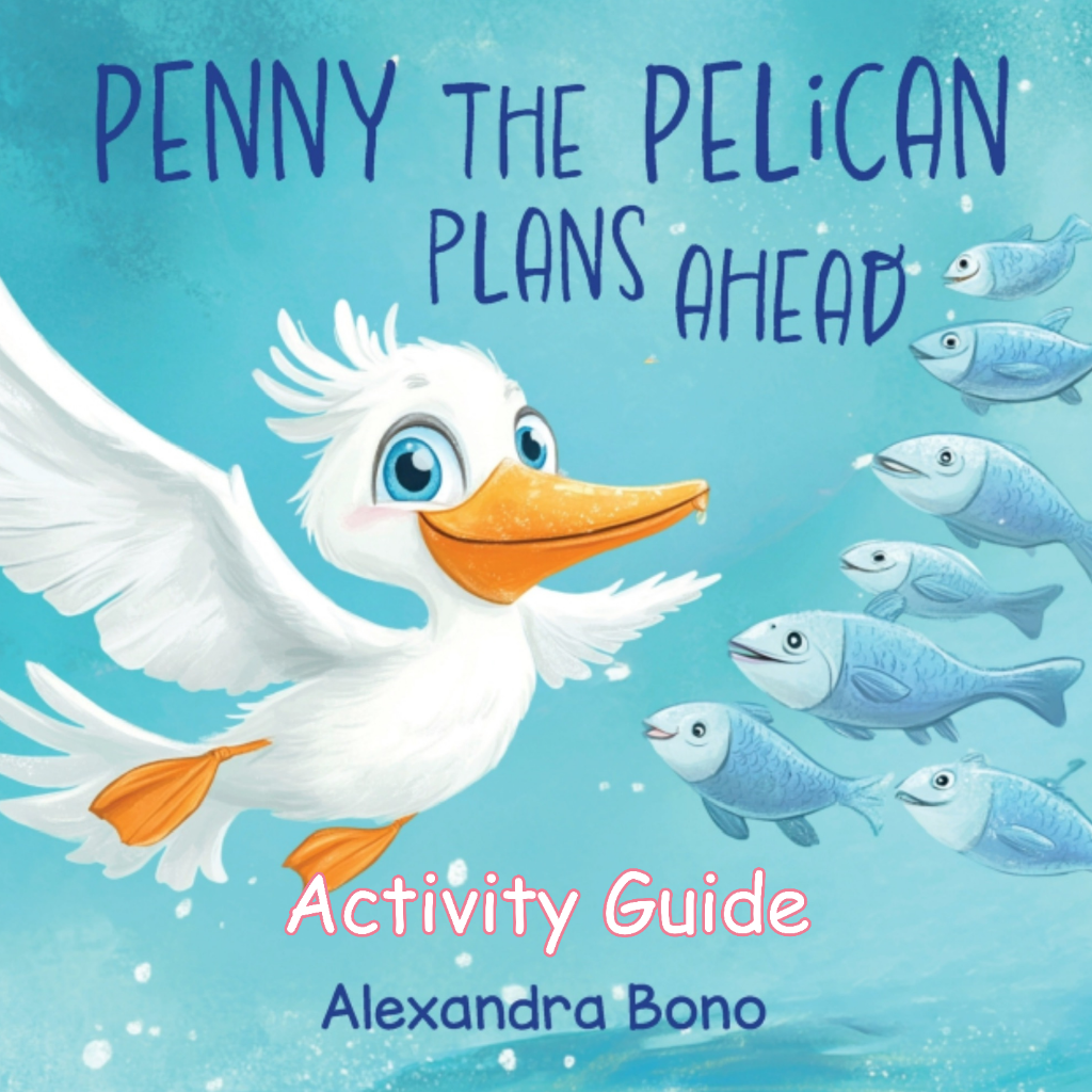 Penny the Pelican Activity Guide by Alexandra Bono - hands-on financial literacy activities for kids ages 3-8