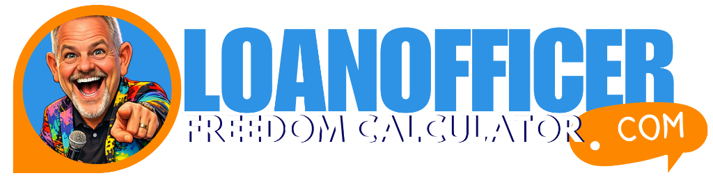 Loan Officer Freedom Calculator