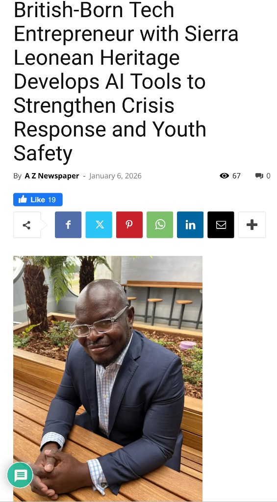 British-Born Tech Entrepreneur with Sierra Leonean Heritage Develops AI Tools to Strengthen Crisis Response and Youth Safety