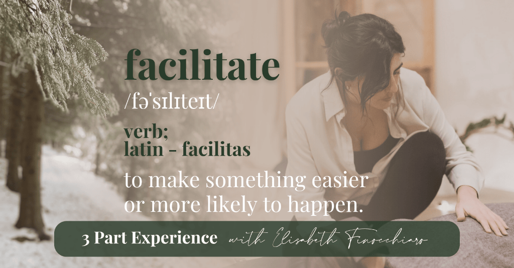 Facilitate