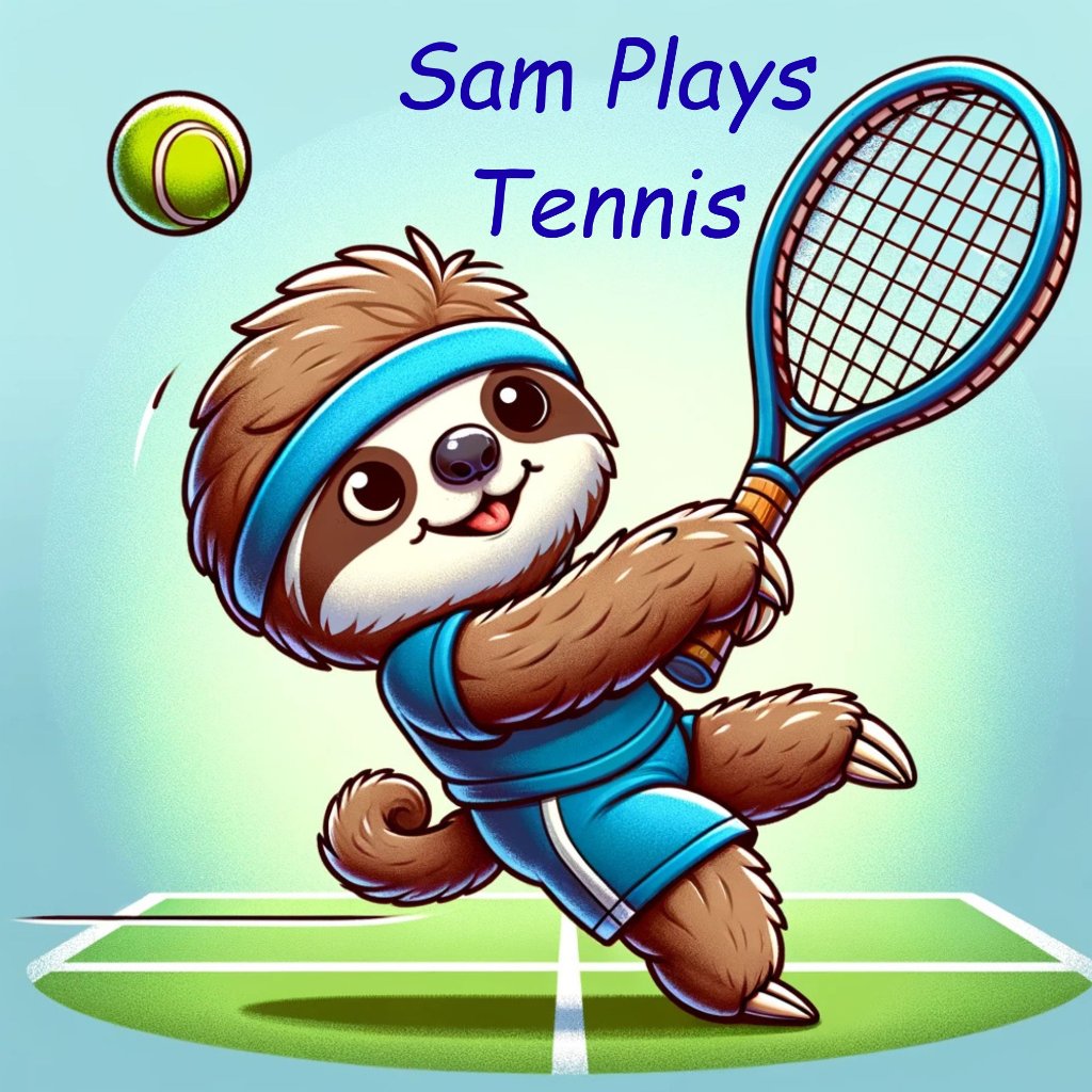Sam Plays Tennis