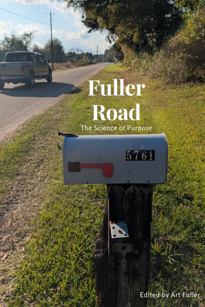 Fuller Road: The Science of Purpose