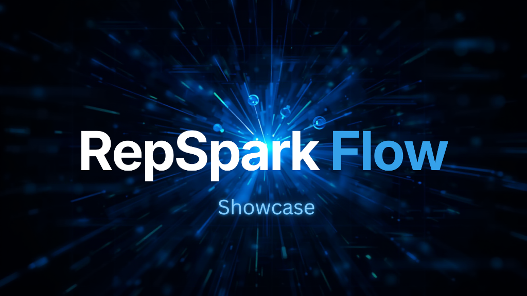 RepSpark Flow Showcase