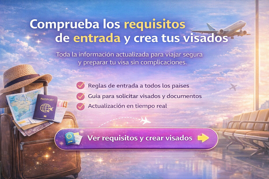 Comprueba los requisitos de entrada y crea tus visados