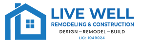 Live Well Remodeling & Construction