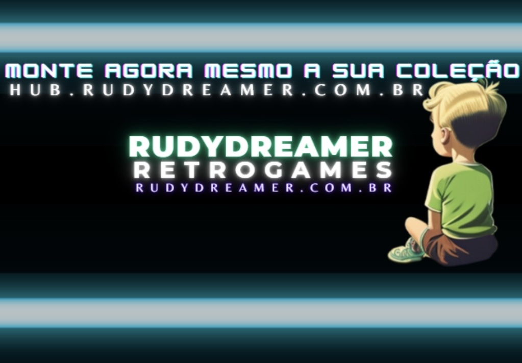 Monte agora mesmo a sua coleção — RudyDreamer Retrogames
