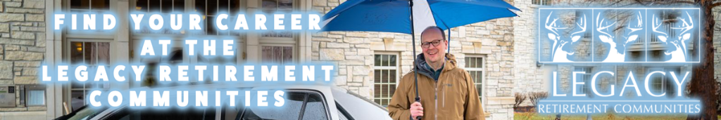 Legacy Retirement Communities - Find your career at the Legacy Retirement Communities