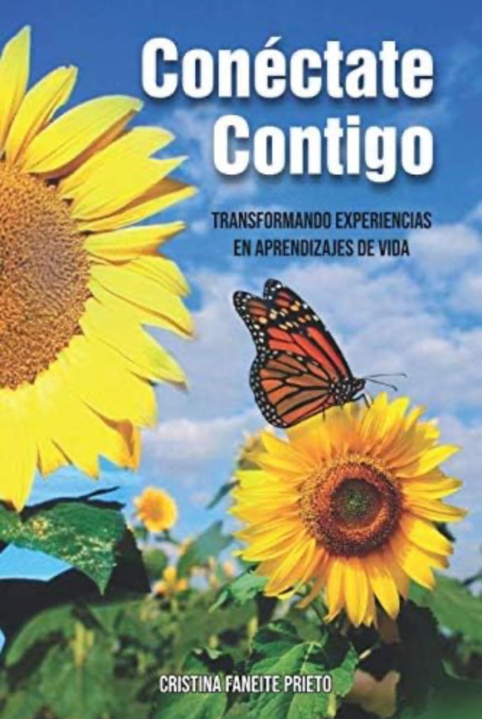 Libro Conéctate Contigo - Cristina Faneite - Transformando experiencias en aprendizajes de vida