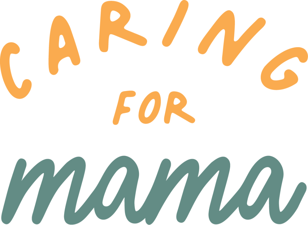 Caring For Mama