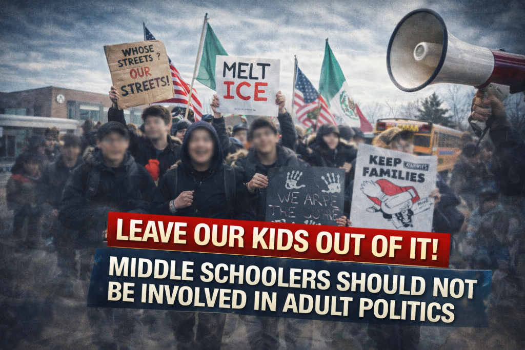 Leave Our Kids Out of It! Middle Schoolers Should Not Be Involved in Adult Politics