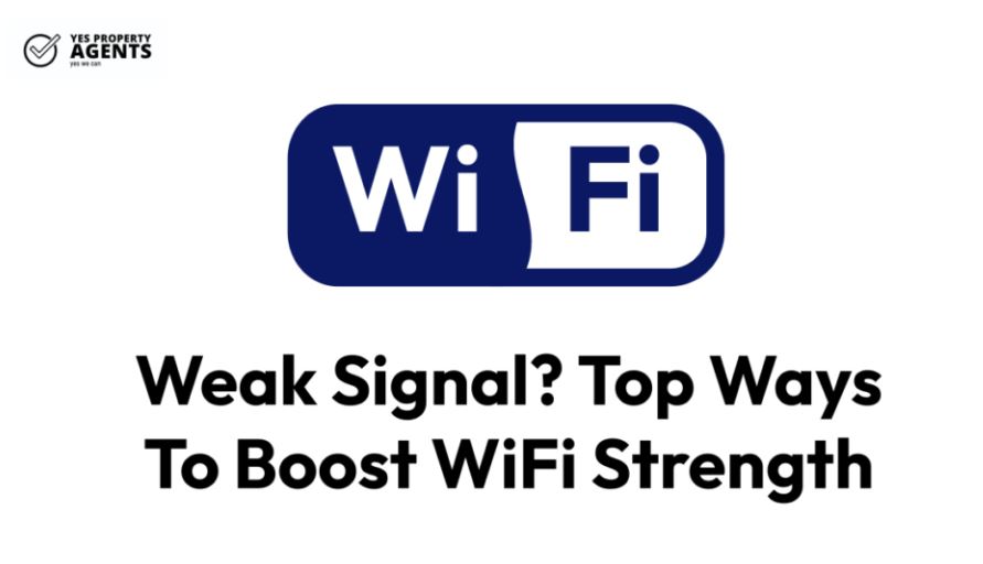 Weak Signal? Top Ways To Boost WiFi Strength