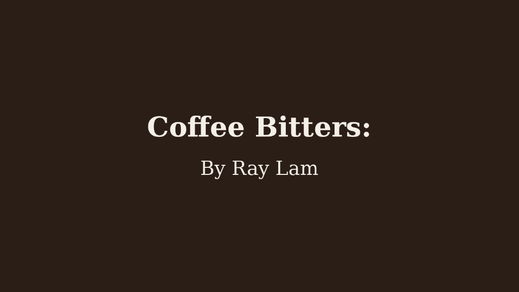 Coffee Bitters: A Framework for Building Structure