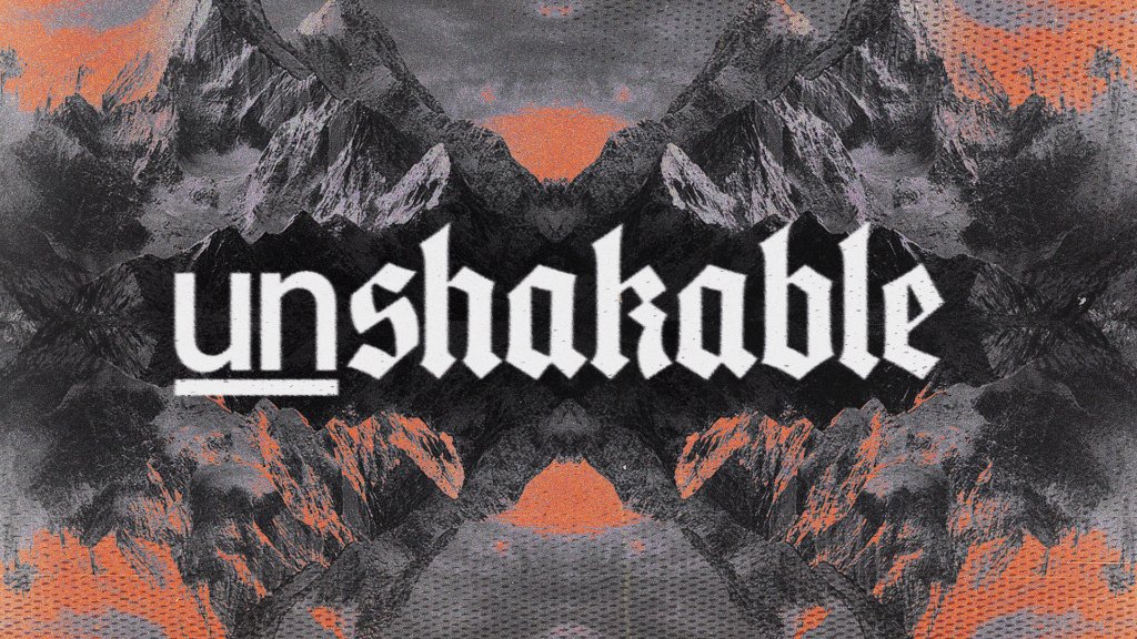 Unshakable