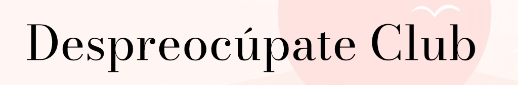 Despreocúpate Club