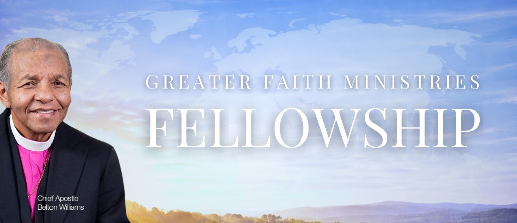 Greater Faith Ministries Fellowship