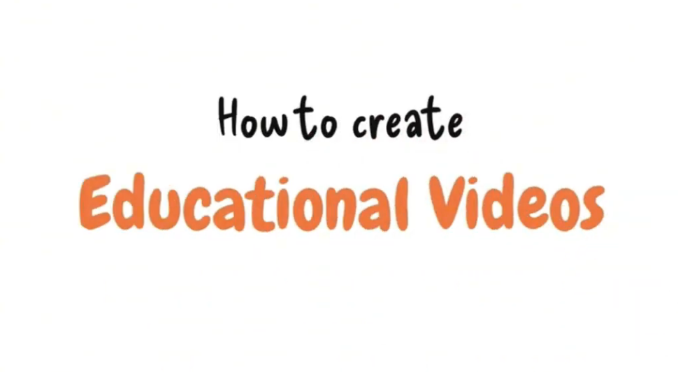 How To Make An Educational Video