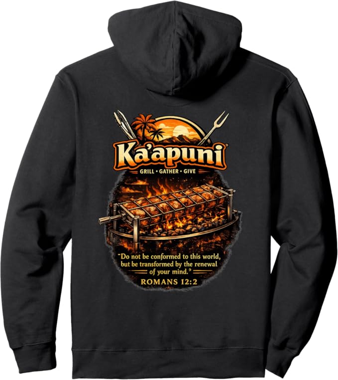 Ka'apuni Hoodie Romans 12:2