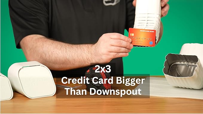 Credit card bigger than downspout = 2x3
