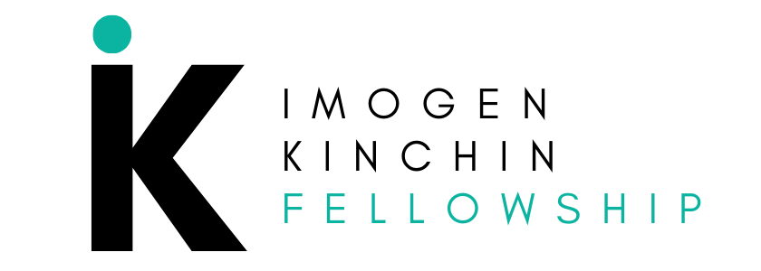 Imogen Kinchin Fellowship