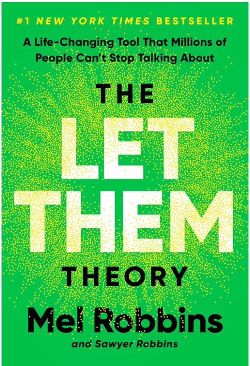 The Let Them Theory: A Life-Changing Tool That Millions of People Can't Stop Talking About