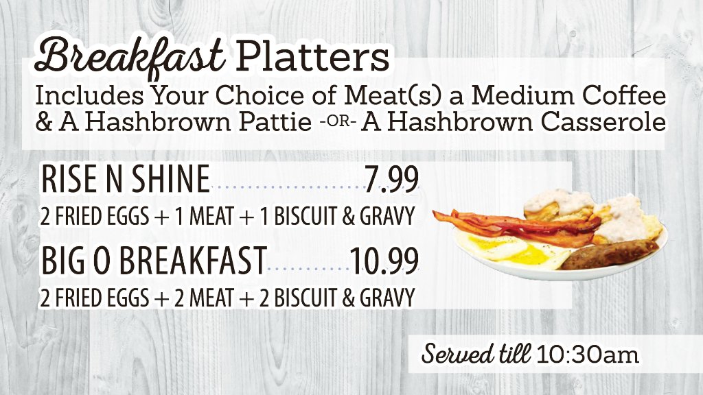 Menu board showing Rise N Shine and Big O Breakfast platter options with prices, served until 10:30 AM