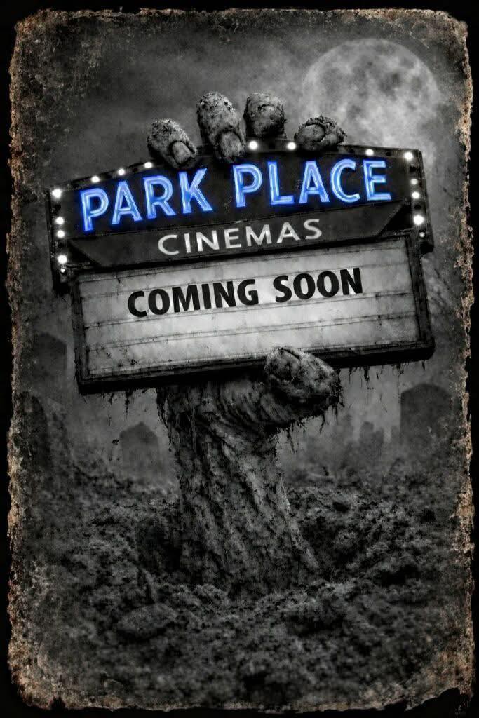 Park Place Cinemas — Coming Soon