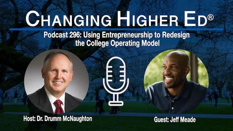 Using Entrepreneurship to Redesign the College Operating Model