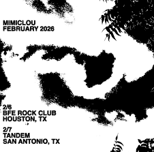 Mimiclou — February 2026 Tour