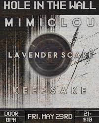 Hole In The Wall — Mimiclou, Lavender Scare, Keepsake
