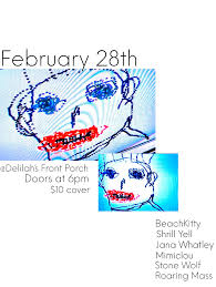 Feb 28 — Delilah's Front Porch: BeachKitty, Shrill Yell, Jana Whatley, Mimiclou