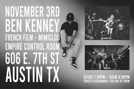 Nov 3 — Ben Kenney w/ French Film & Mimiclou @ Empire Control Room