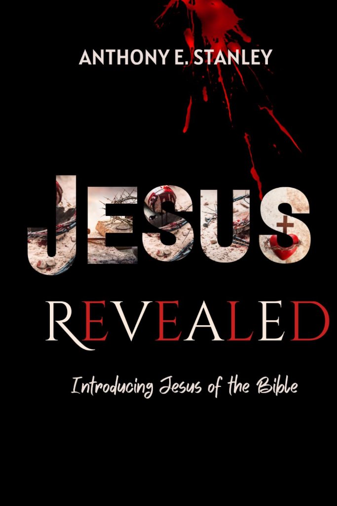 Jesus Revealed by Apostle Anthony Stanley