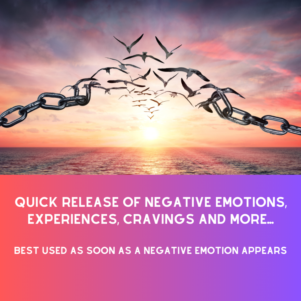 Quick Release of Negative Emotions