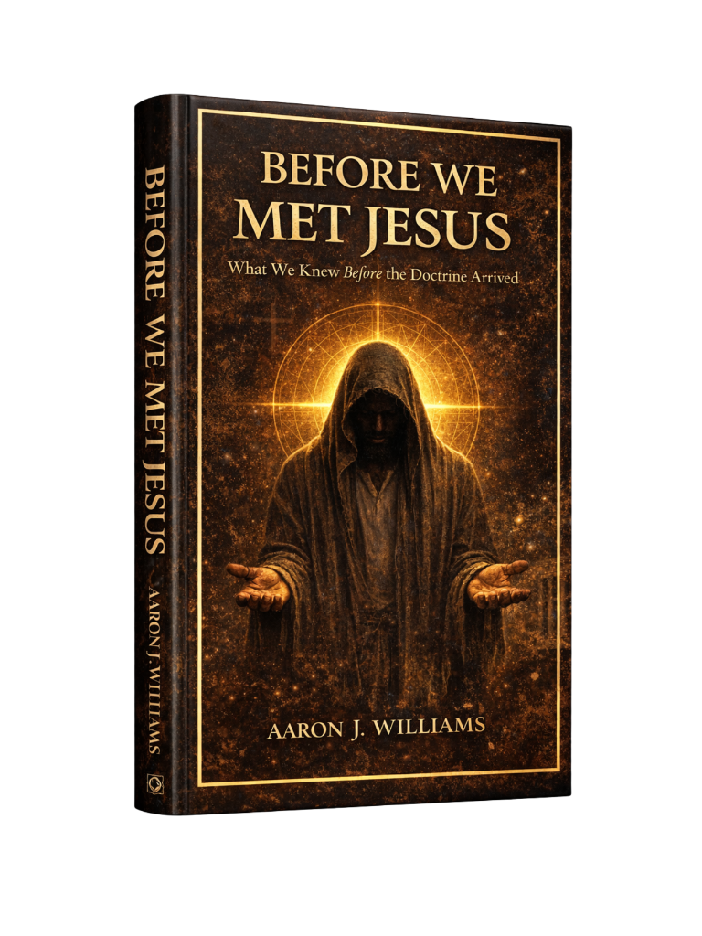 Before We Met Jesus by Aaron J. Williams
