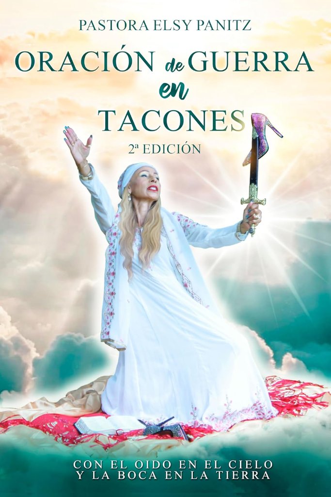 Oración de Guerra en Tacones