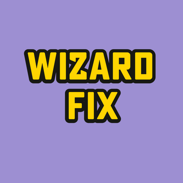 Wizard Fix
