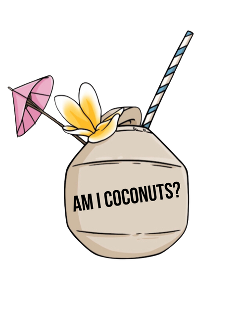 Am I Coconuts?