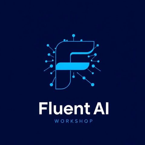 Fluent AI Workshop